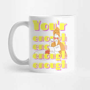 You are ENOUGH self love Mug